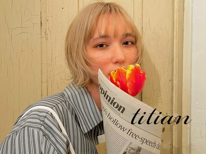 ティティアンバイイザ(titian by IZA)の写真