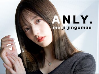 ANLY. meiji jinngumae【アンリーメイジジングウマエ】