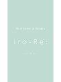 いろり(iro-Re:) iro-Re スタッフ