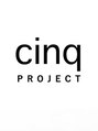 サンクプロジェクト(cinq PROJECT) cinq PROJECT