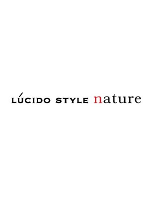 ルシードスタイル ナチュール(LUCIDO STYLE nature)