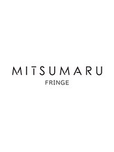 MITSUMARU　FRINGE店【ミツマル　フリンジ】