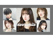 ★NEW OPEN★door white  プチプラで可愛くカッコよく　お手頃価格で通いやすい駅近サロン♪