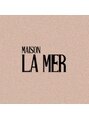 ラメール(MAISON LA MER)/MAISON  LA MER｜メゾンラメール[女性専用]