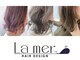 ラ メール ヘア デザイン(La mer HAIR DESIGN)の写真