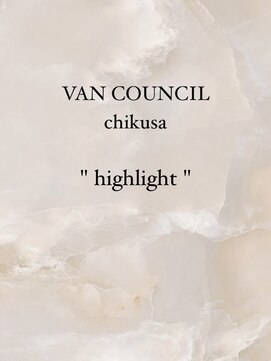 ヴァンカウンシル 千種 【VAN COUNCIL千種】hightlight