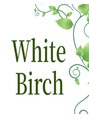 ホワイトバーチ(white birch)/奥澤昌矢