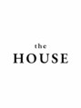 ハウス(the HOUSE) the HOUSE