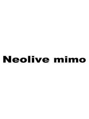 ネオリーブ ミモ 北千住東口店(Neolive mimo)