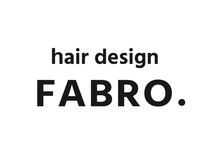 FABRO.【ファブロ】を創る経験豊富なメンバーたち♪