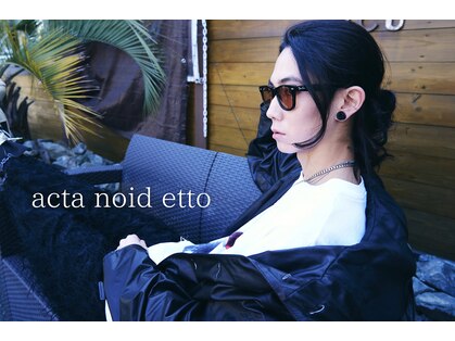 アクタノイドエット(acta noid etto)の写真