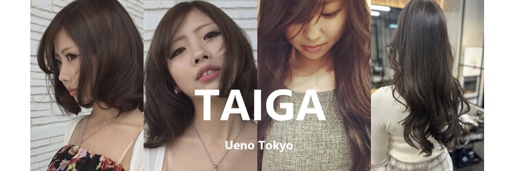 タイガ 上野御徒町(TAIGA)のサロンヘッダー