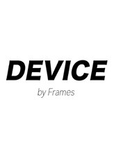 デバイス バイ フレイムス 越谷(DEVICE by Frames) DEVICE Frames