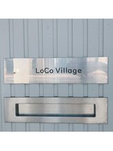 LoCo Village【ロコヴィレッジ】