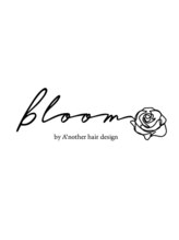 Bloom by A'nother Hair Design【ブルームバイアナザーヘアデザイン】