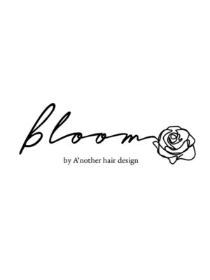ブルームバイアナザー(Bloom by A'nother)
