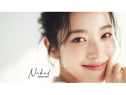 ネイキッド ヘアーズ ユニット(Naked HAIRS UNIT)の写真