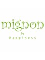 ミニヨン バイ ハピネス 高の原店(mignon by Happiness)&nbsp;mignon 