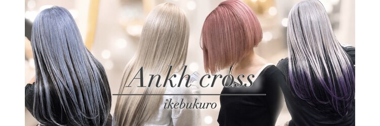 アンク クロス 池袋北口店(ANKHCROSS)のサロンヘッダー