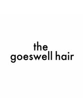 The Goeswell Hair【ザ　ゴズウェル　ヘア】