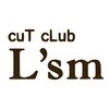 カットクラブ エルズエム(cuT cLub L'sm)のお店ロゴ