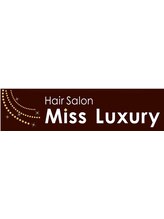 Miss Luxury【ミスラグジュアリー】