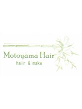 Motoyama Hair　【モトヤマ　ヘアー】