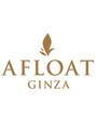 アフロート ギンザ(AFLOAT GINZA) AFLOAT GINZA