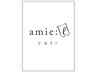 amie：l　 CUT 　‐髪をキレイにすると毎日は少し明るくなる‐