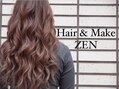 Hair&Make ZEN YOKOHAMA　【 ヘアアンドメイク　ゼン　ヨコハマ】