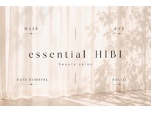 エッセンシャルヒビ(essential HlBl)