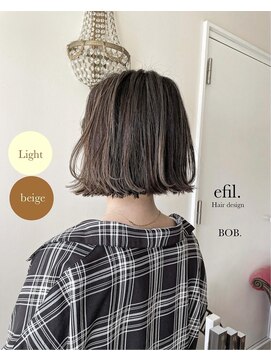 エフィル(efil.) 切りっぱなしボブ×ハイライト