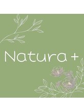 Ｎatura＋【ナチュラプラス】