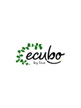 ecubo by lico　【エクボ　バイ　リコ】