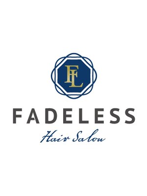 フェイドレス(FADELESS)
