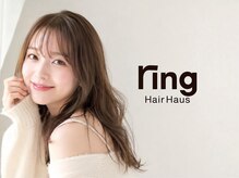 リング ヘアーハウス(ring Hair Haus)