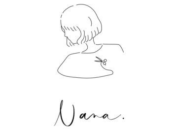 Nana.【ナナ】 