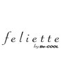 フェリエットバイビークール(feliette by Be-COOL)/久慈 敏也