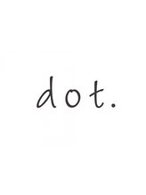 dot.【ドット】