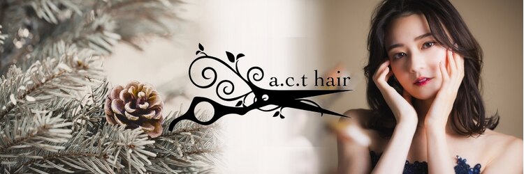 アクトヘアー(a.c.t hair)のサロンヘッダー