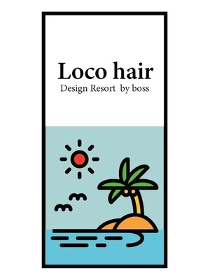 ロコヘアー(Loco hair)