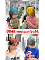ギア(GEAR.)&nbsp;roots 'ssss★