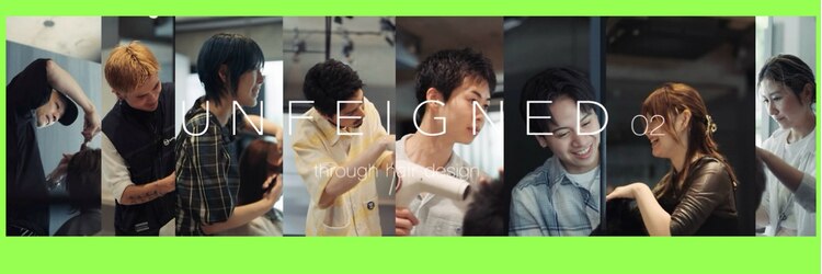 アンフェインド02(UNFEIGNED 02)のサロンヘッダー