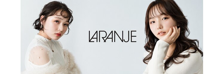 LARANJE 広島本通り店【ラランジェ】【9月1日 NEW OPEN(予定)】のサロンヘッダー