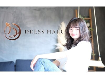 ドレスヘア(DRESS HAIR)