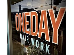 ONEDAY  HAIR WORK 【1月15日NEW OPEN】