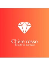 チェレ ロッソ 金剛店(Chere rosso) Chere Style
