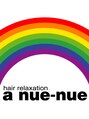 アヌエヌエ(a nue-nue) a nue-nue 
