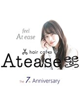 hair cafe Atease【ヘアカフェ アティス】