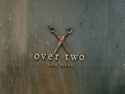 オーバーツー(over-two)